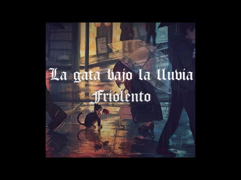 You are currently viewing “La gata bajo la lluvia”, la sombría balada post-punk de FrioLento